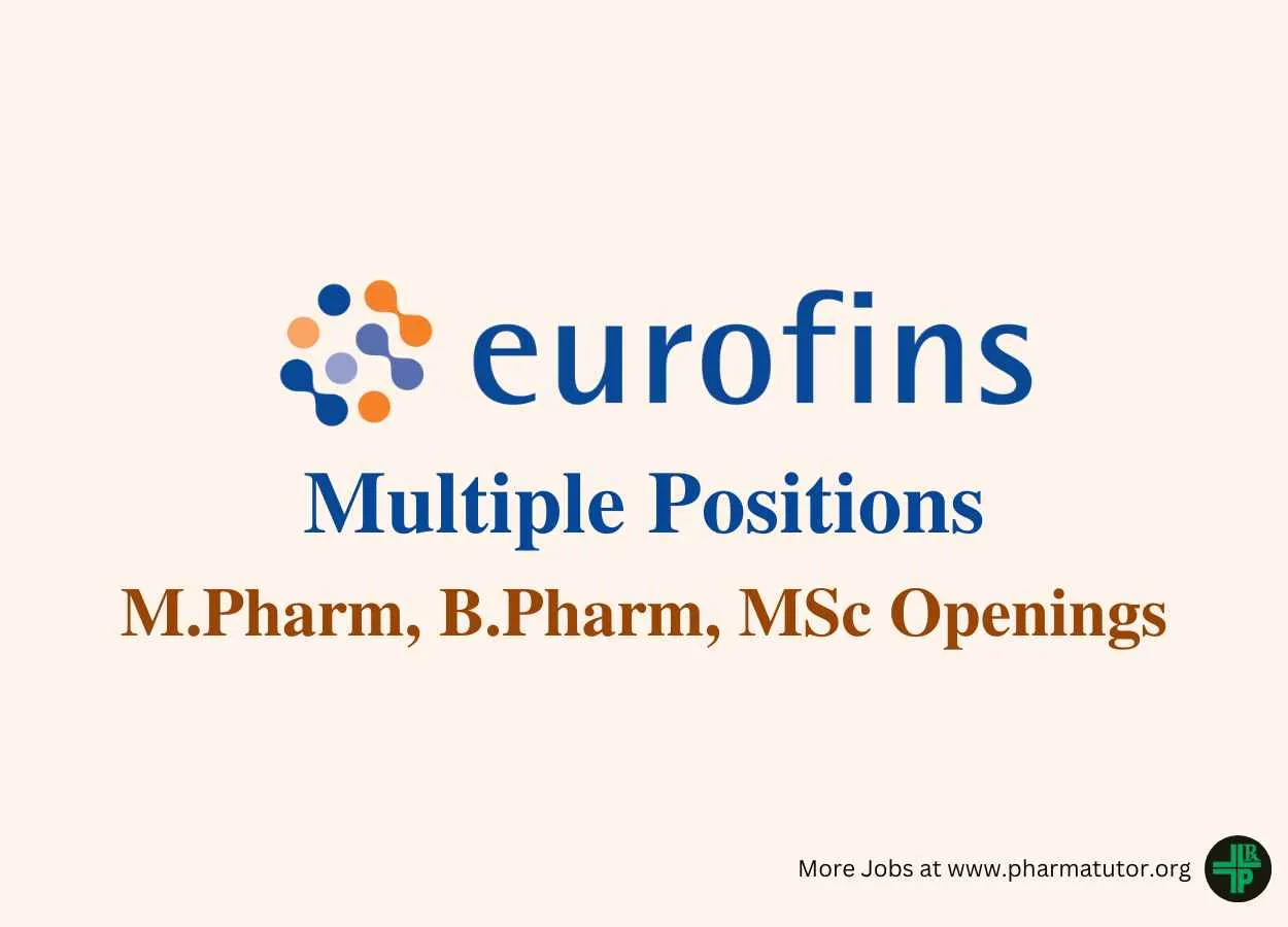 Opening for M.Pharm, B.Pharm, MSc as Multiple Positions at Eurofins Scientific