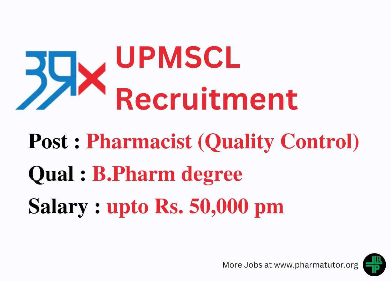 Opportunity for B.Pharm as QC Pharmacist at UPMSCL