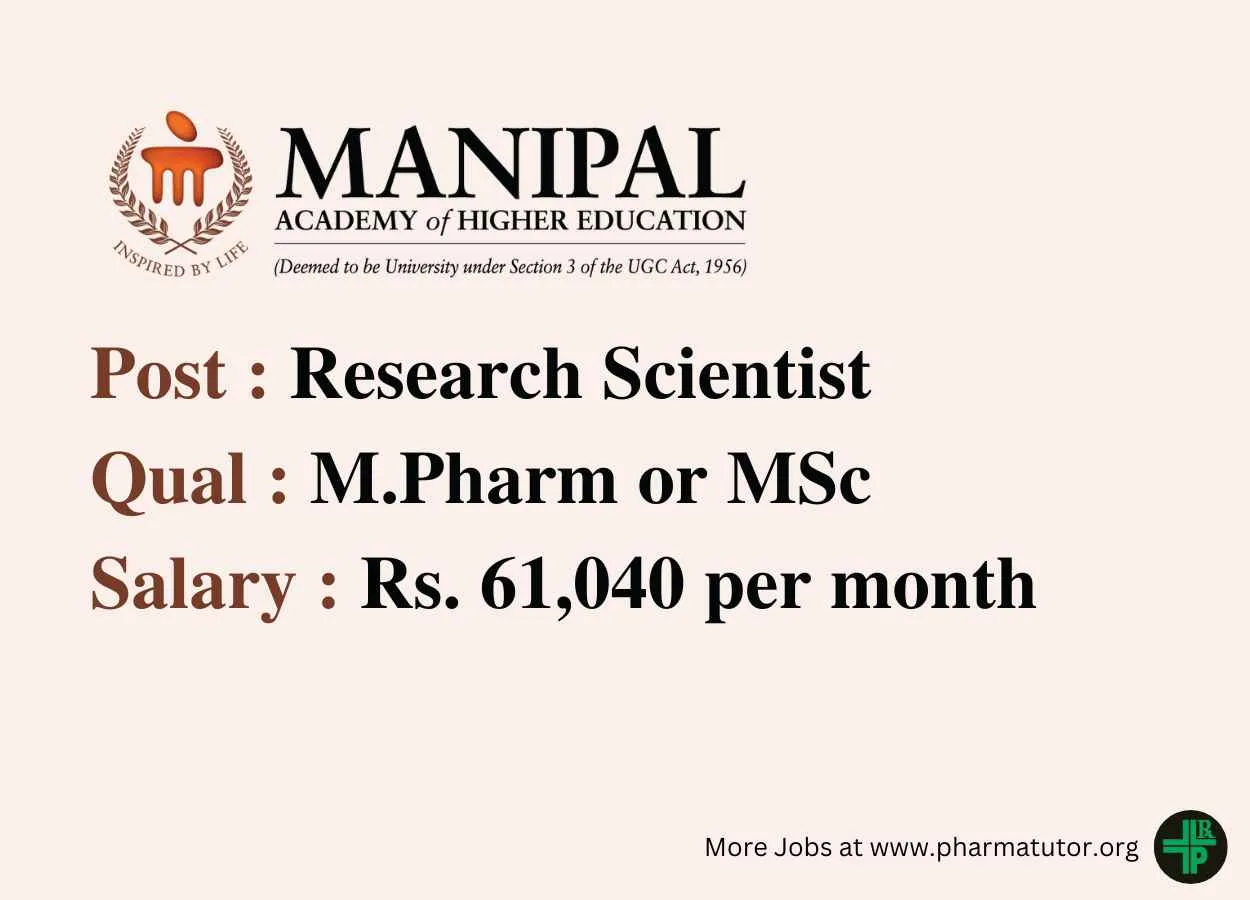 Opportunity for M.Pharm or MSc as Research Scientist at Manipal Academy of Higher Education
