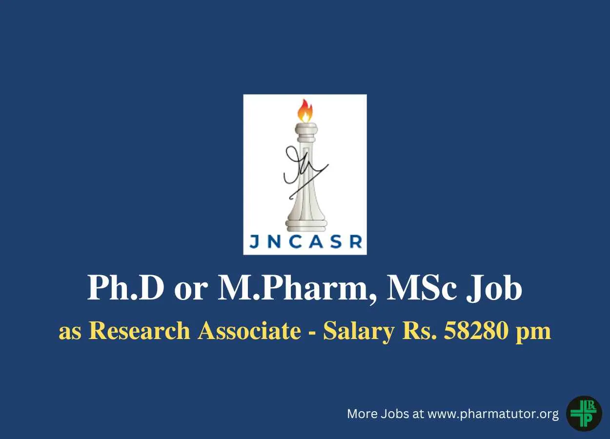 Opportunity for Ph.D or M.Pharm, MSc as Research Associate at JNCASR