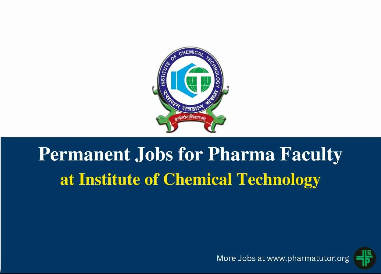 Permanent Jobs for Pharma Faculty at Institute of Chemical Technology