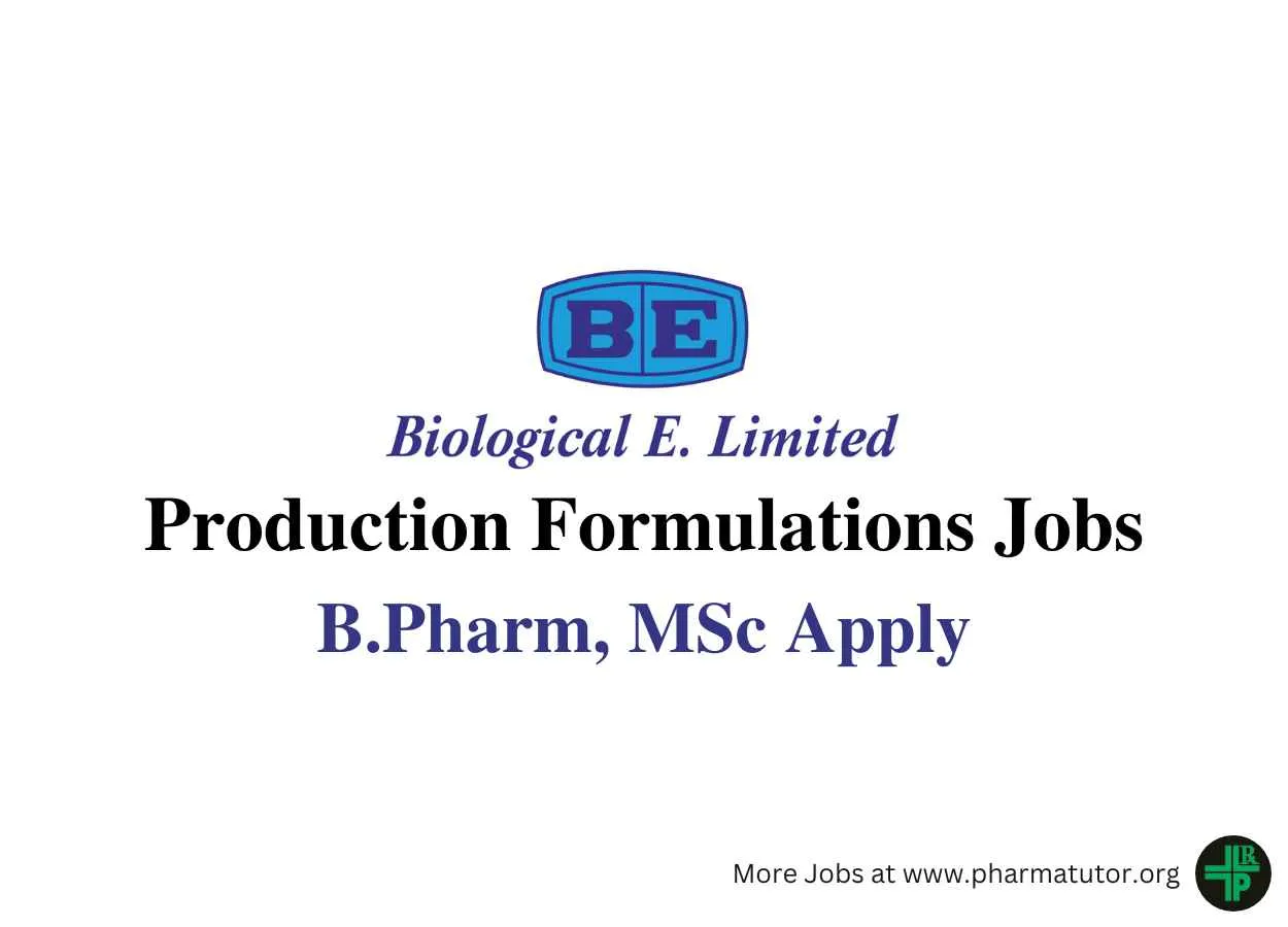 Production Formulations Jobs at Biological E
