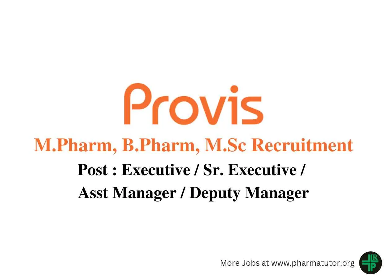 Vacancy for M.Pharm, B.Pharm, M.Sc at Provis Biolabs Pvt Ltd