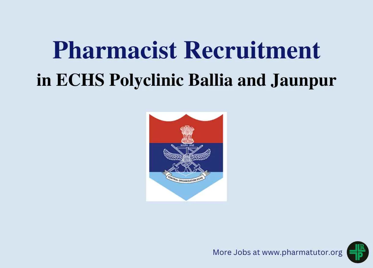 Vacancy for Pharmacists in ECHS Polyclinic, Ballia and Jaunpur