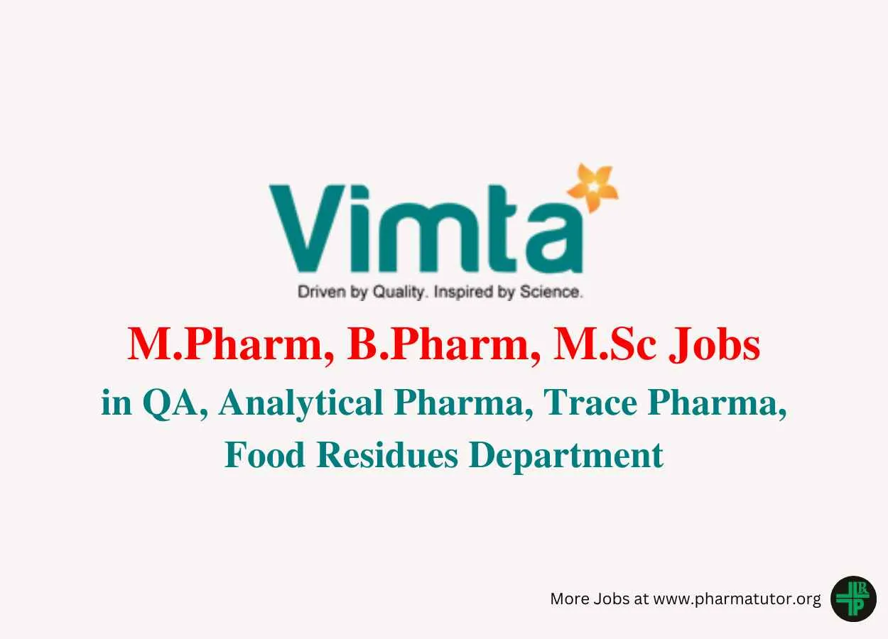 Walk in Drive for M.Pharm, B.Pharm, M.Sc in QA, Analytical Pharma, Trace Pharma, Food Residues at VIMTA