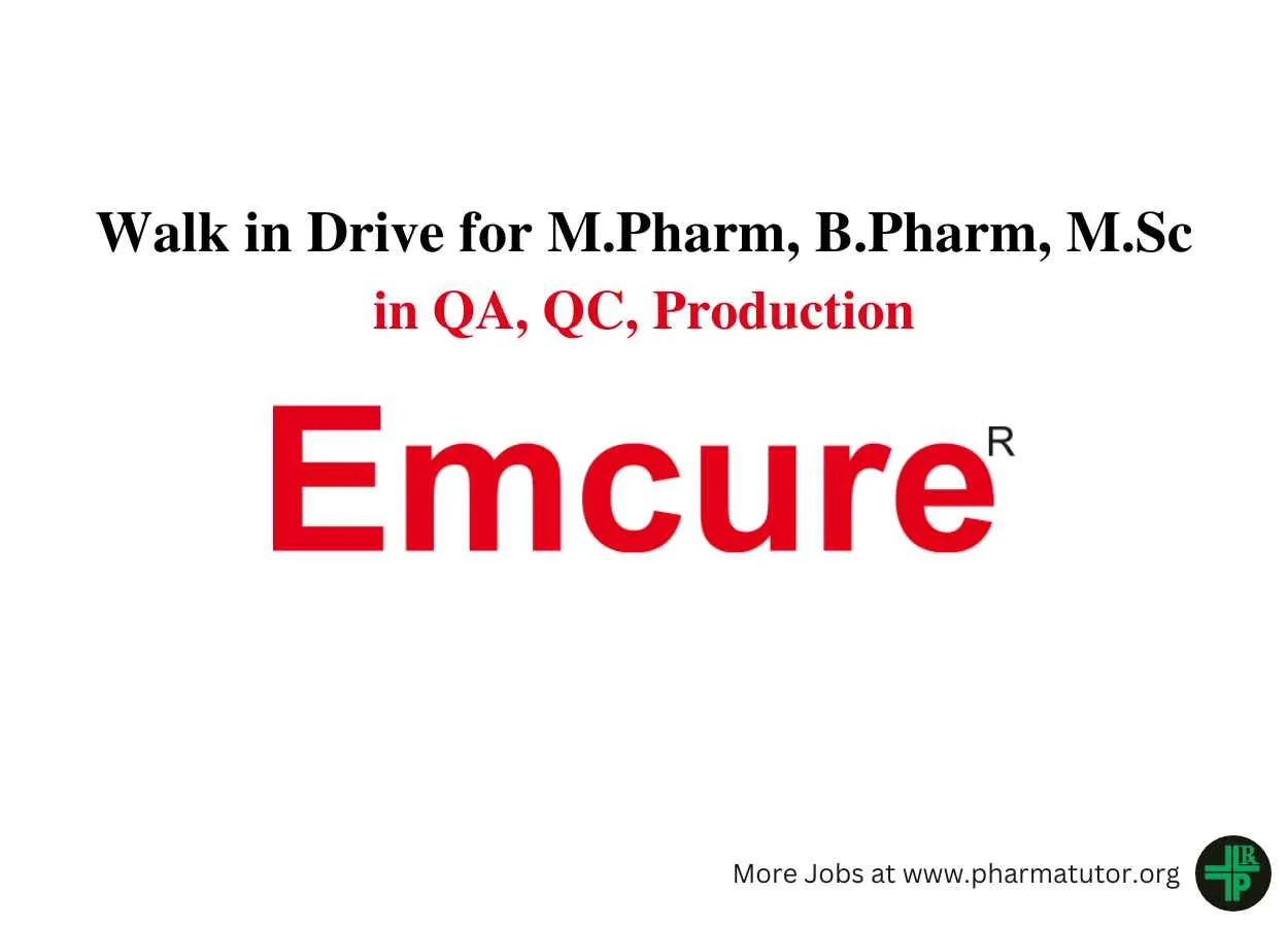 Walk in Drive for M.Pharm, B.Pharm, M.Sc in QA, QC, Production at Emcure