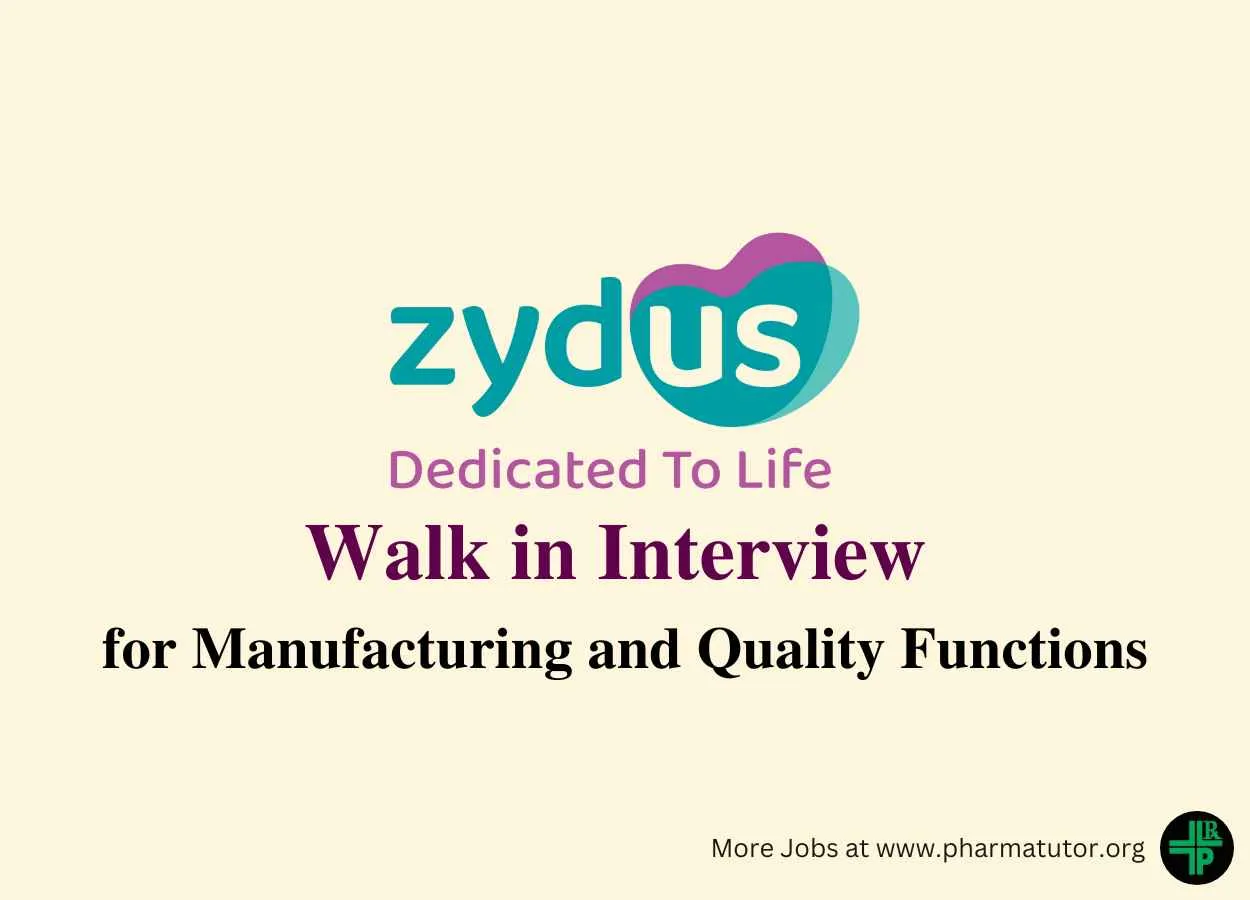 Walk in interview for Manufacturing and Quality Functions at Zydus Lifesciences