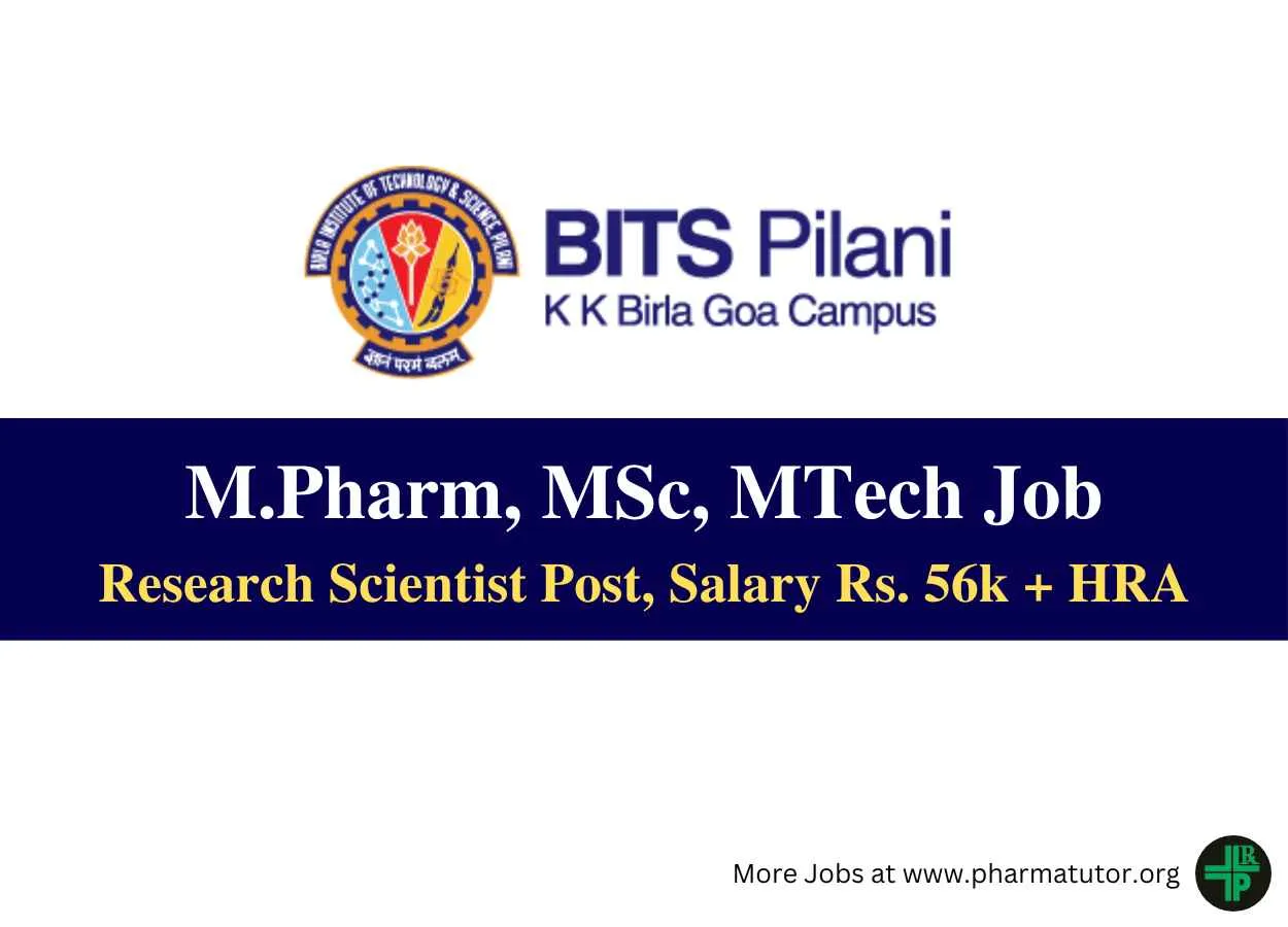 Opportunity for M.Pharm, MSc, MTech as Scientist at BITS
