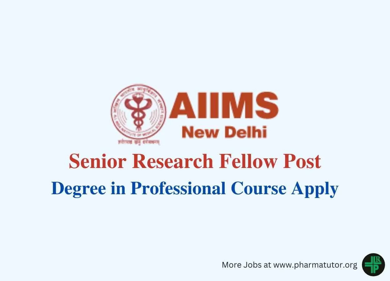 Applications are invited for post of Senior Research Fellow at AIIMS