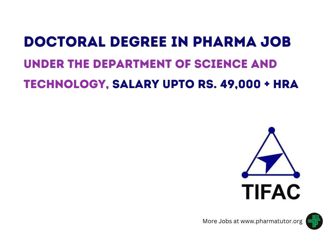 Doctoral Degree in Pharma Job under the Department of Science and Technology at TIFAC