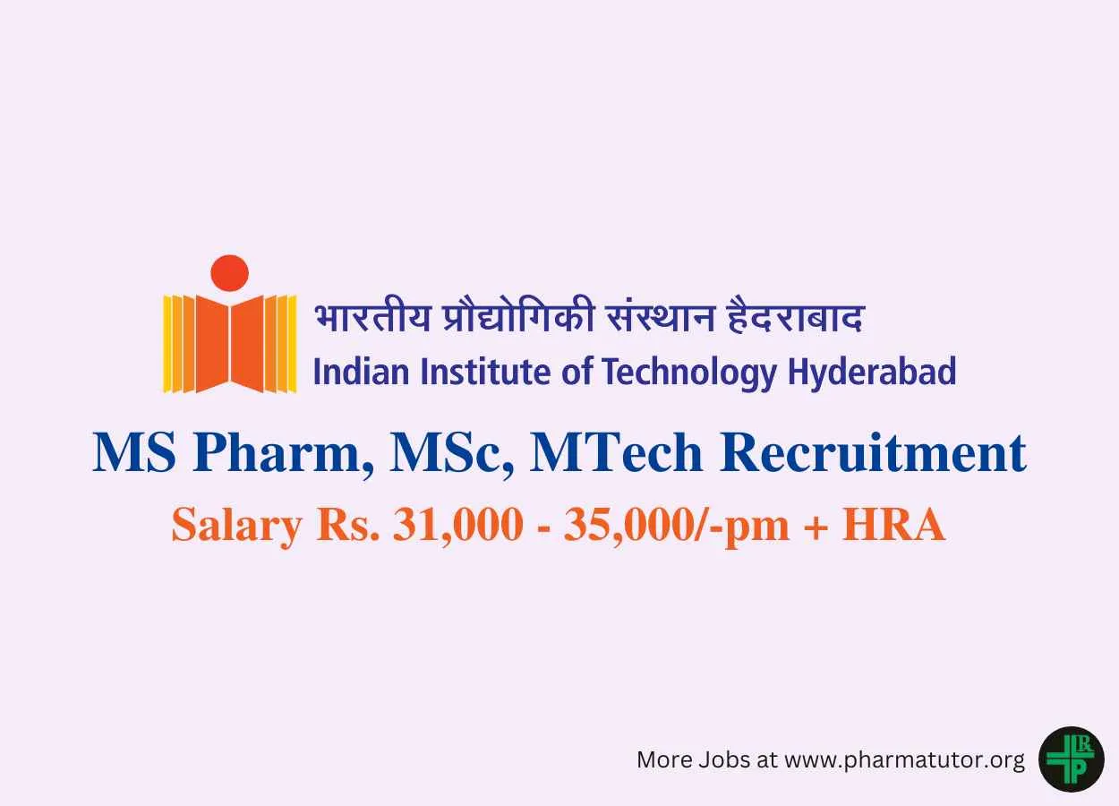 IIT Hyderabad MS Pharm, MSc, MTech Recruitment
