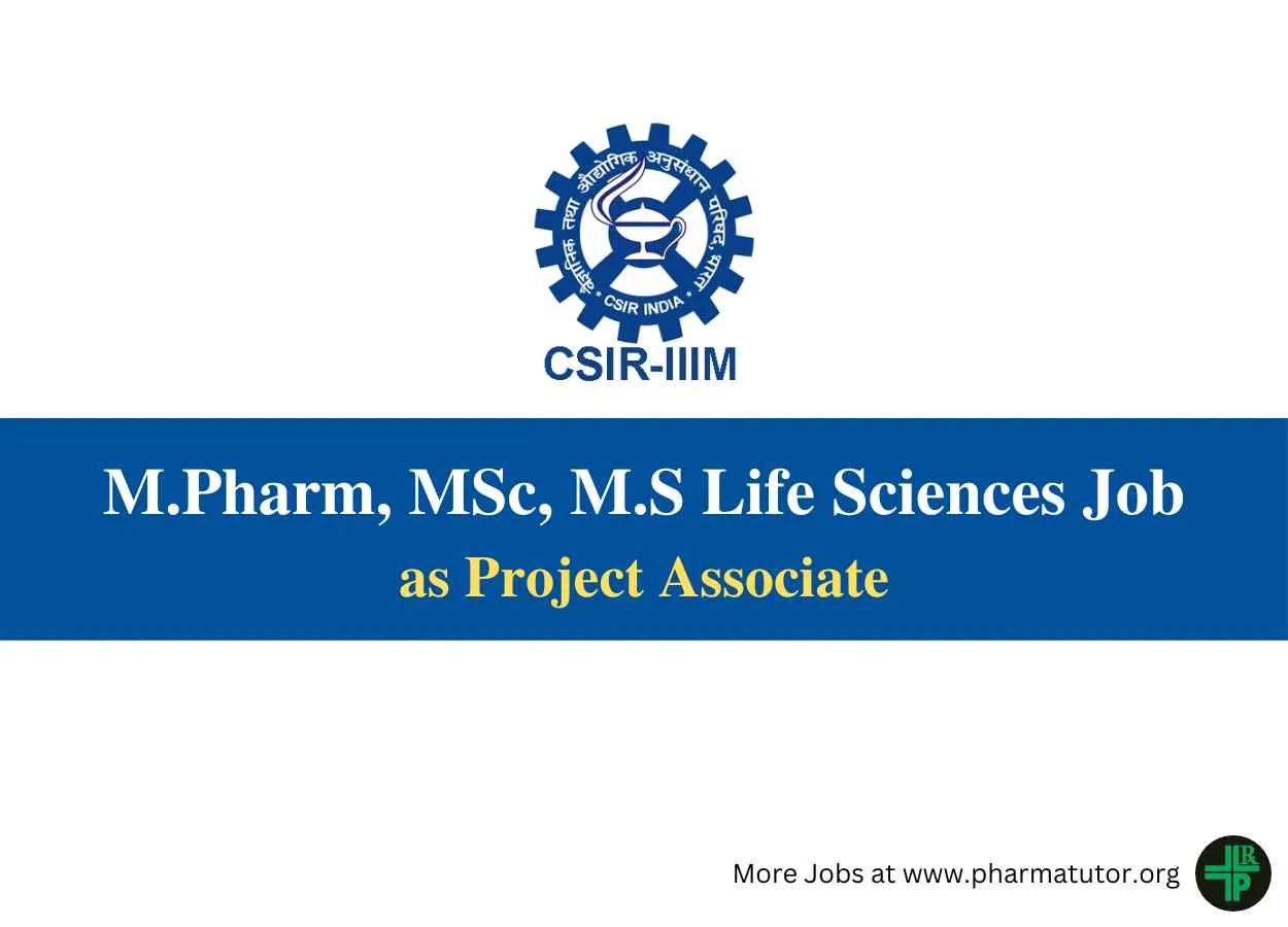 Job for M.Pharm, MSc, M.S Life Sciences as Project Associate at IIIM