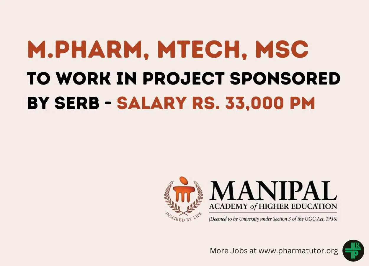 Job for M.Pharm, MTech, MSc to work in project sponsored by SERB at Manipal Academy of Higher Education
