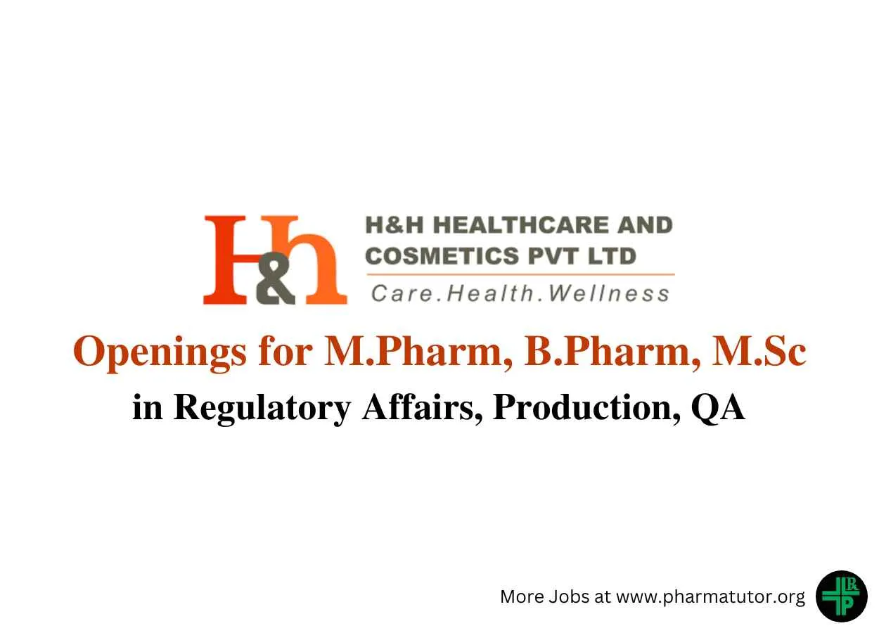 Multiple Openings at H&H Healthcare and Cosmetics Pvt. Ltd
