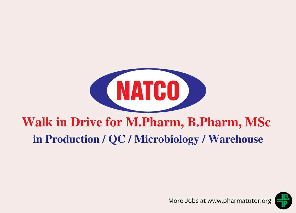 Natco Pharma Walk in Drive for M.Pharm, B.Pharm, M.Sc in Production / QC / Microbiology / Warehouse