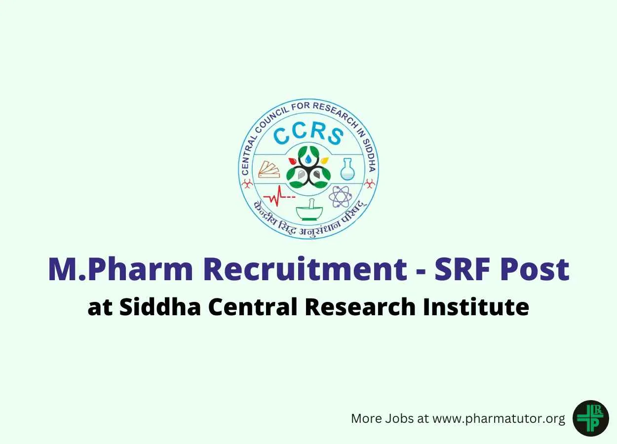 Opportunity for M.Pharm as Senior Research Fellow at Siddha Central Research Institute