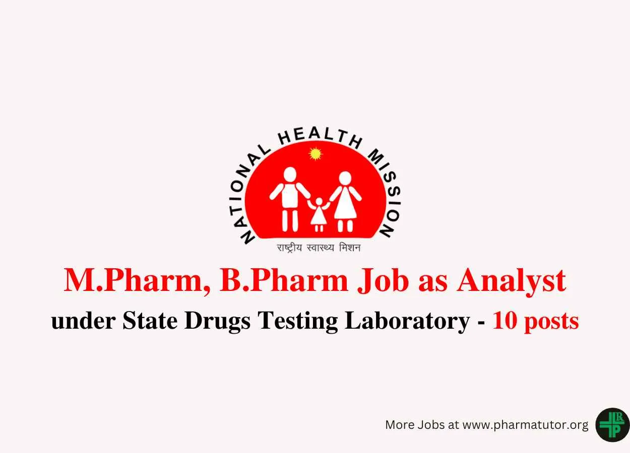 Opportunity for M.Pharm, B.Pharm as Analyst under State Drugs Testing Laboratory