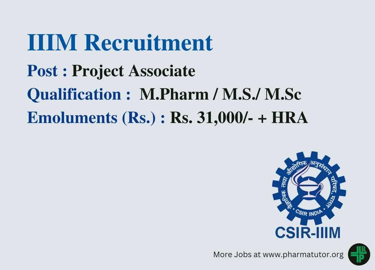Opportunity for M.Pharm, M.S, MSc as Project Associate at IIIM
