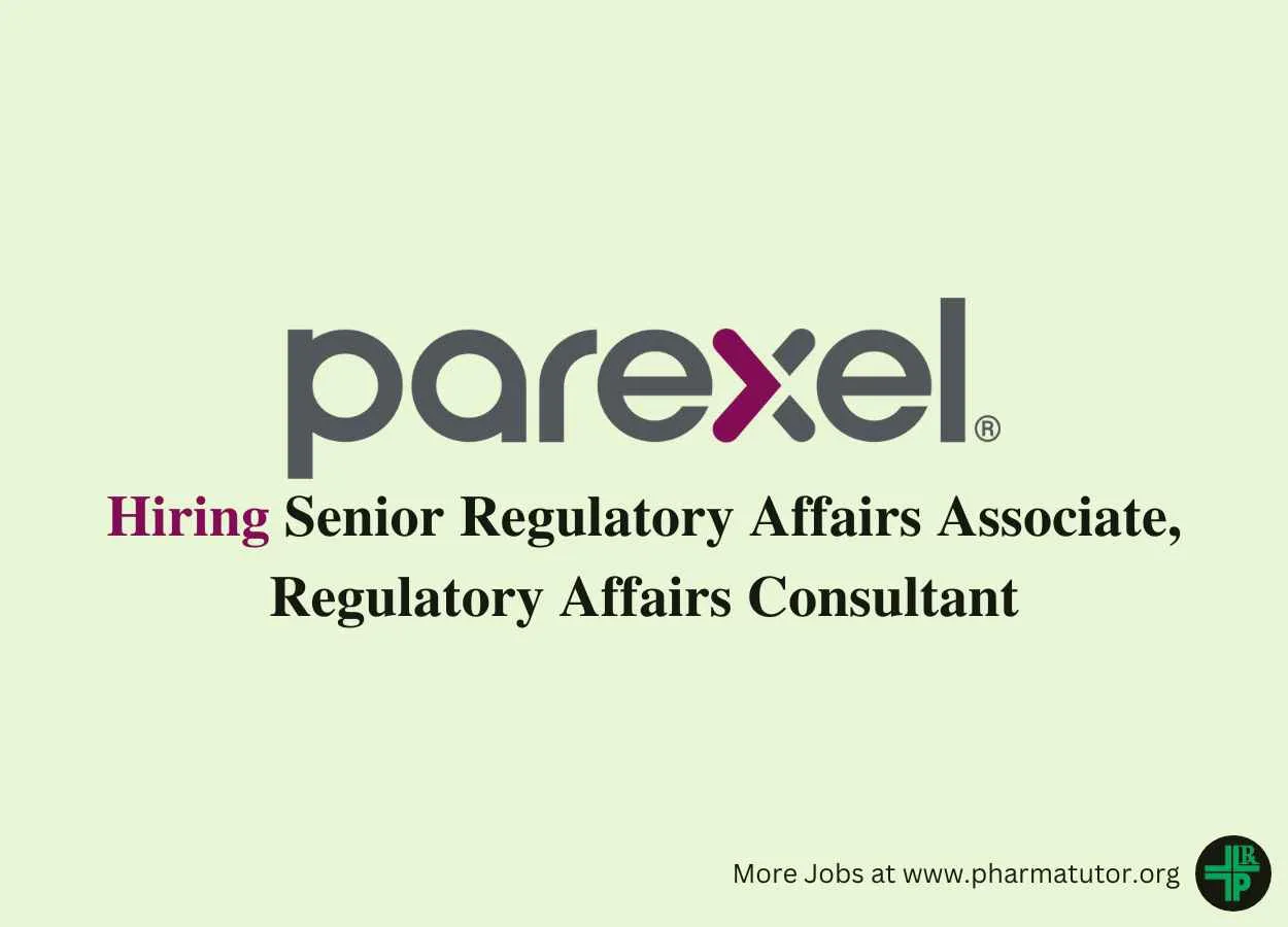 PAREXEL Hiring Senior Regulatory Affairs Associate, Regulatory Affairs Consultant