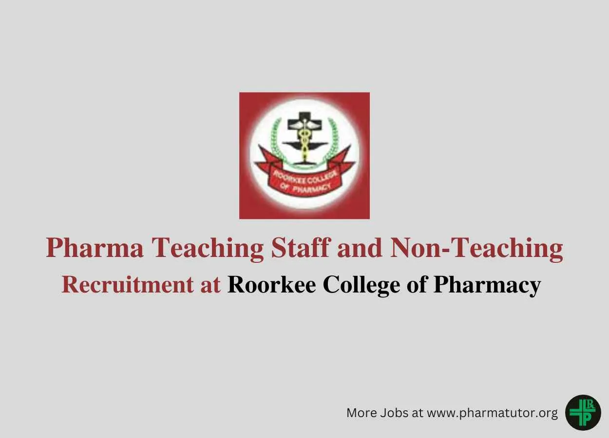 Pharma Teaching Staff and Non-Teaching Recruitment at Roorkee College of Pharmacy
