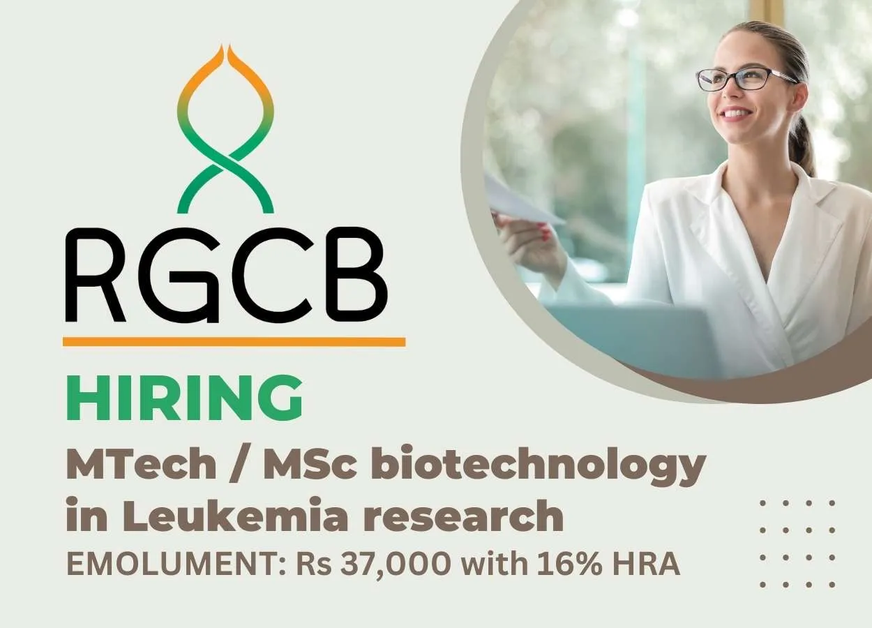 Rajiv Gandhi Centre for Biotechnology opens for MTech / MSc biotechnology in Leukemia research