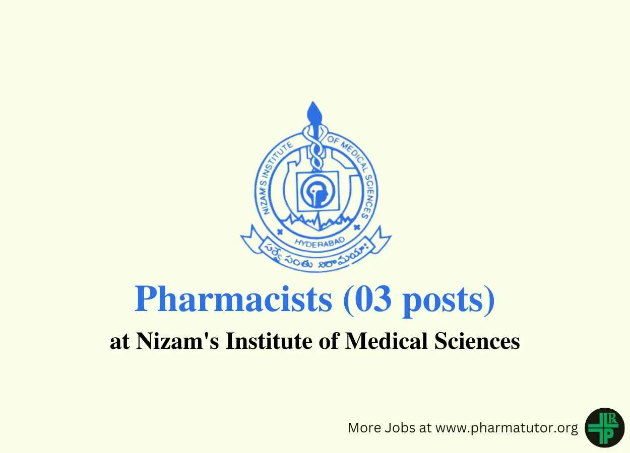 Recruitment of Pharmacists at Nizam's Institute of Medical Sciences