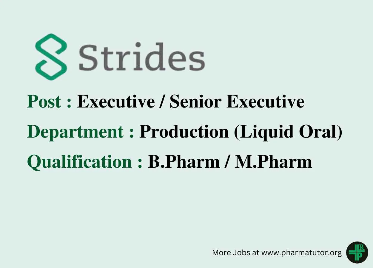 Vacancy for M.Pharm, B.Pharm in Production Department at Strides Pharma