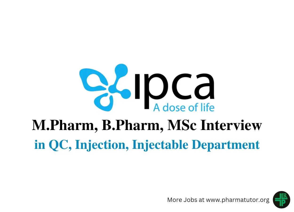 Walk in Drive for M.Pharm, B.Pharm, M.Sc in QC, Injection, Injectable at Ipca Laboratories