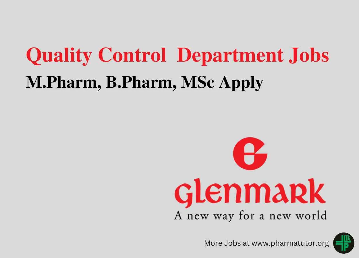 Walk In Drive for M.Pharm, B.Pharm, MSc in Quality Control at Glenmark Pharma