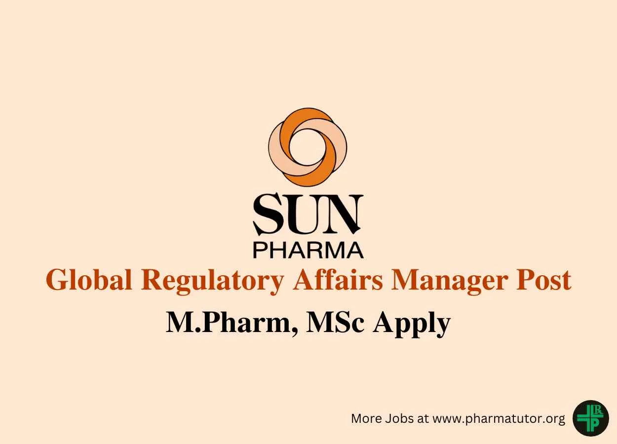 Work as Global Regulatory Affairs Manager at Sun Pharma