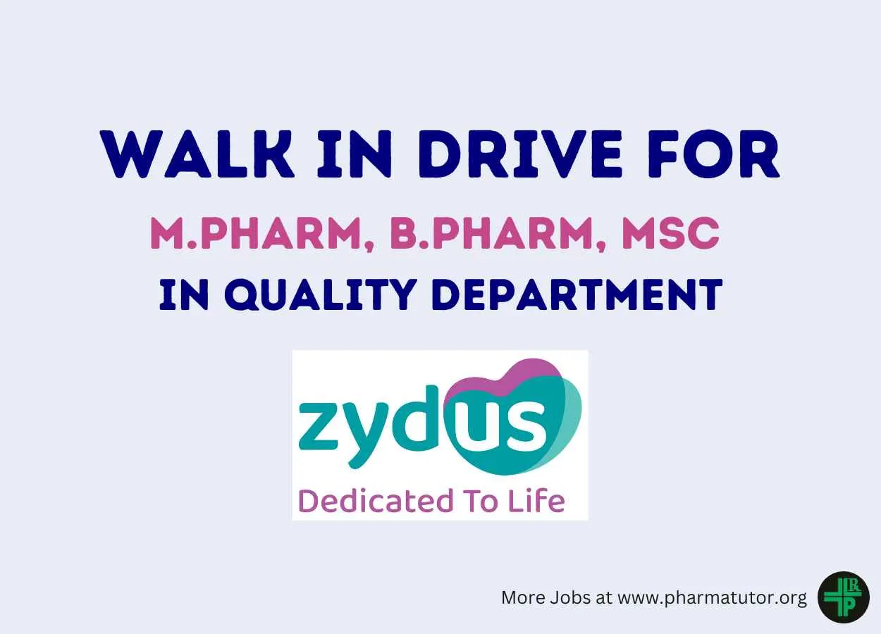 Zydus Lifesciences Walk in Drive for M.Pharm, B.Pharm, MSc in Quality Department