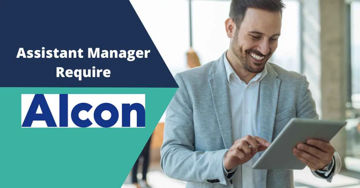 Alcon looking for Assistant Manager