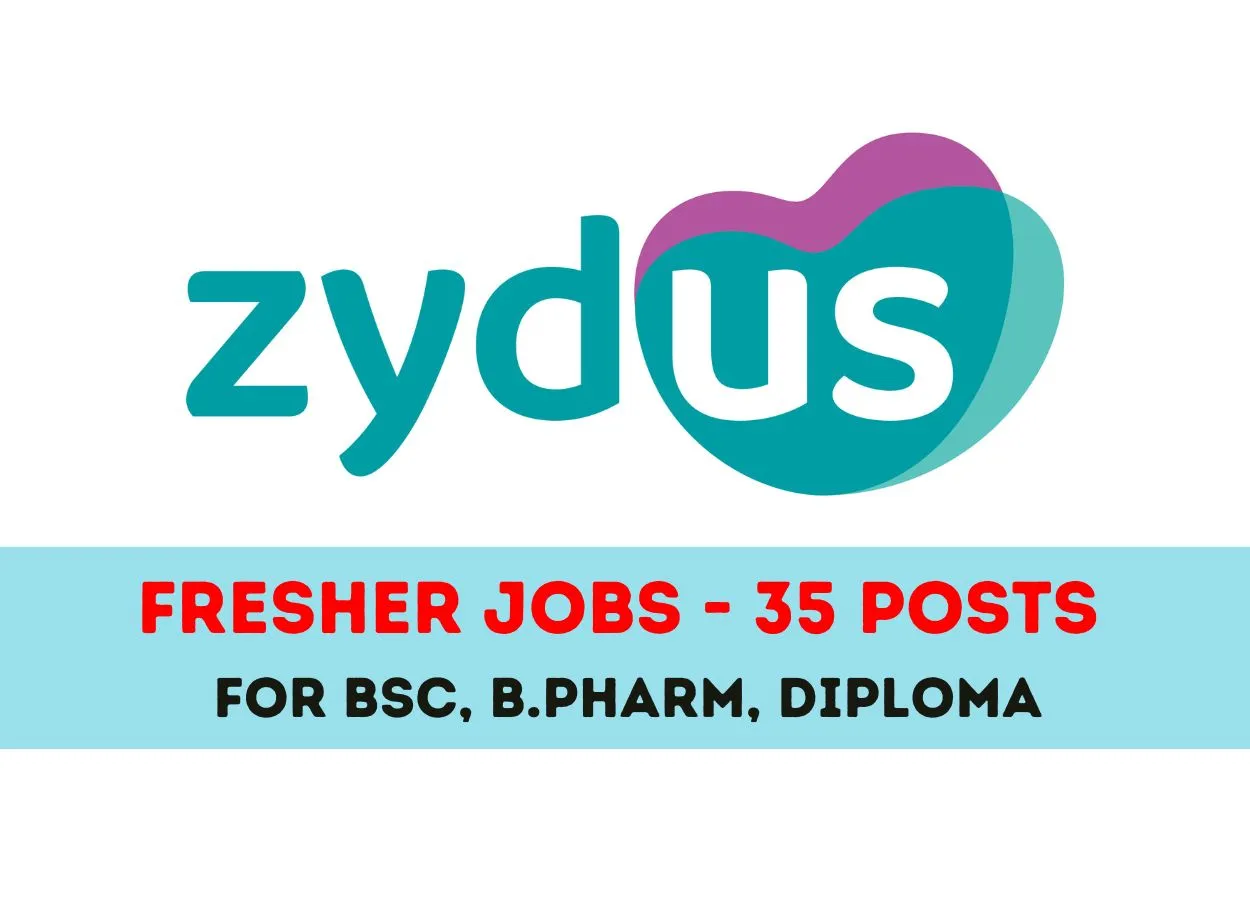 Fresher Pharma jobs for BSc, B.Pharm, Diploma at Zydus Lifesciences, pharmaceutical industry