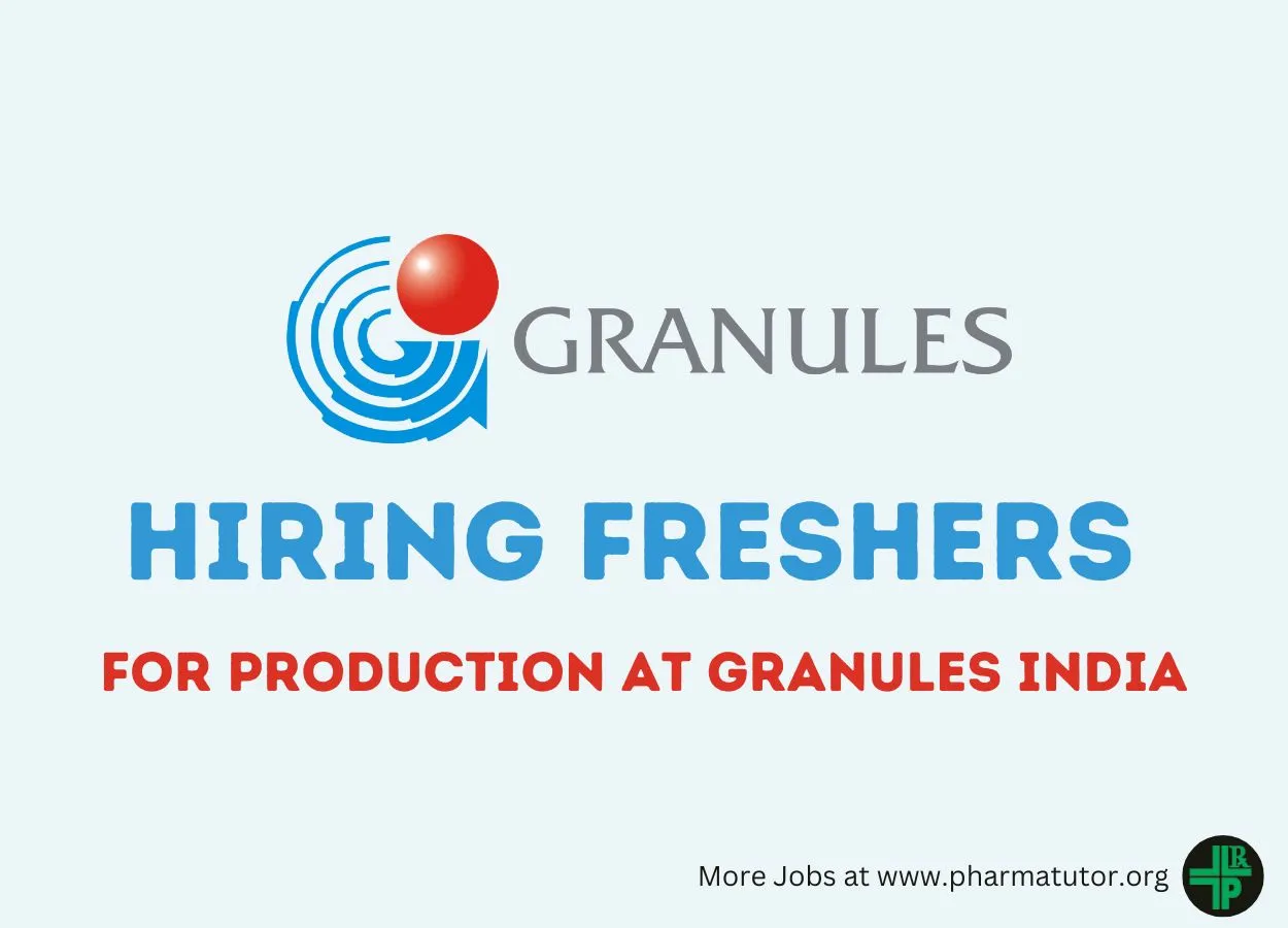 Hiring Freshers for Production at Granules India