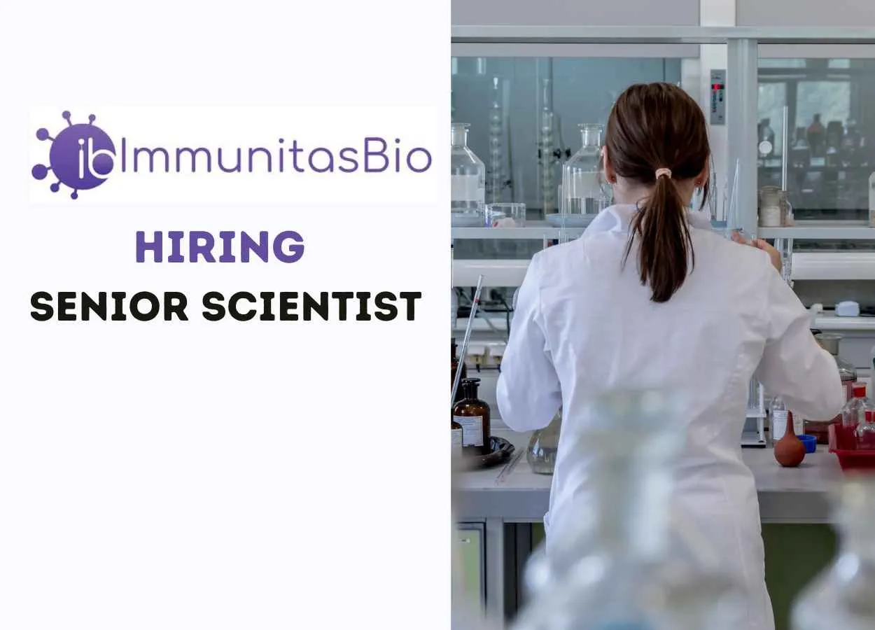 ImmunitasBio looking for Senior Scientist