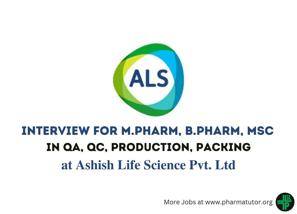 Interview for M.Pharm, B.Pharm, MSc in QA, QC, Production, Packing at Ashish Life Science