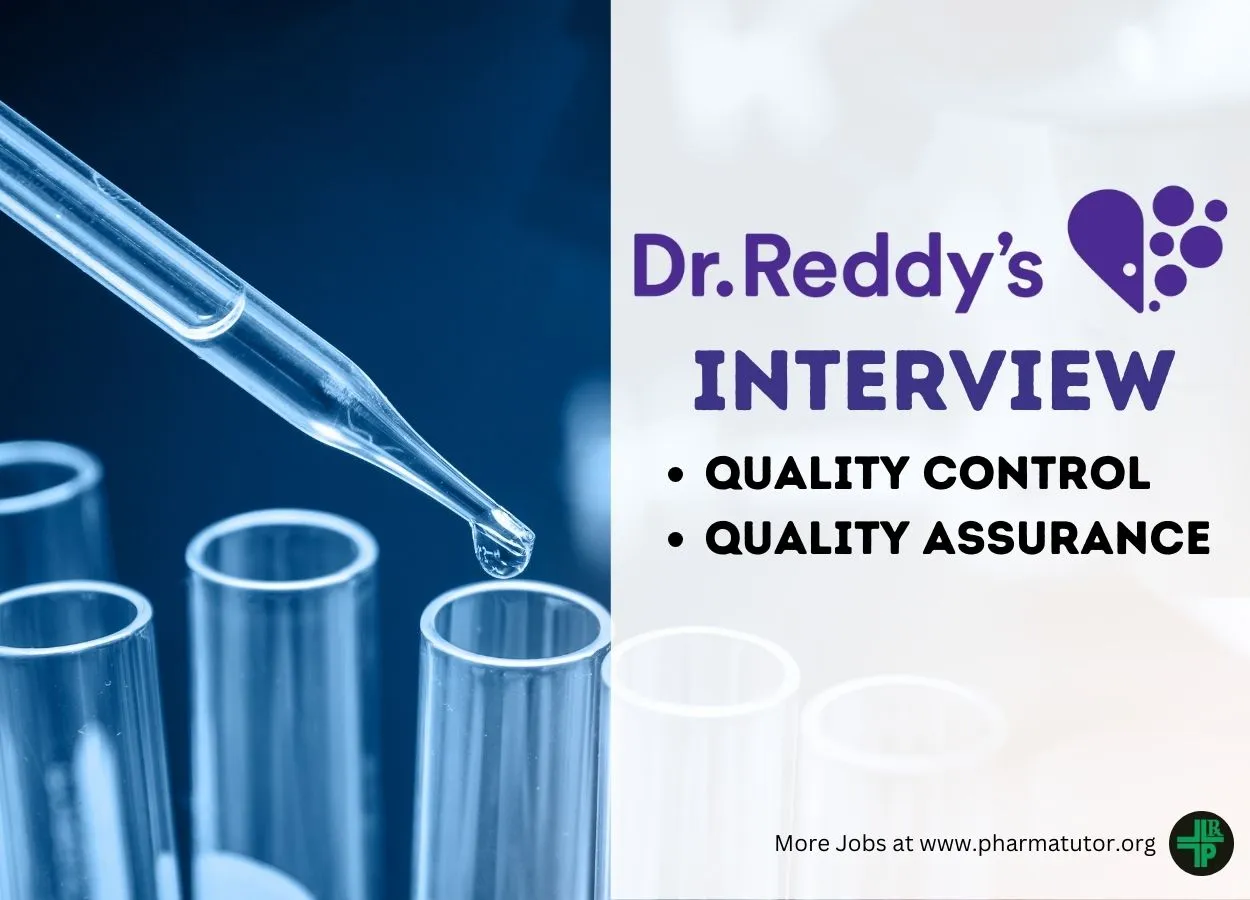 Interview in Quality Control, Quality Assurance at Dr. Reddy's Lab
