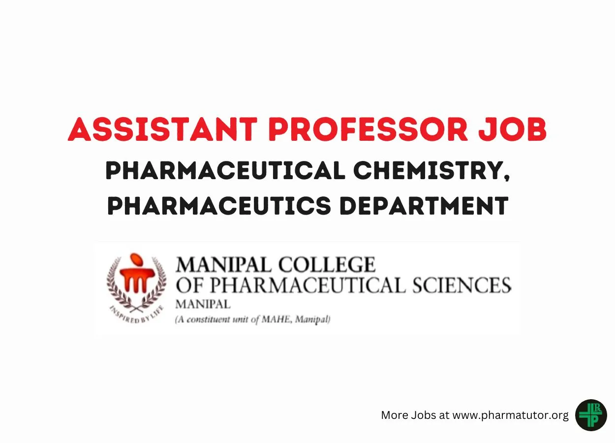 Job for Assistant Professor at Manipal College of Pharmaceutical Science
