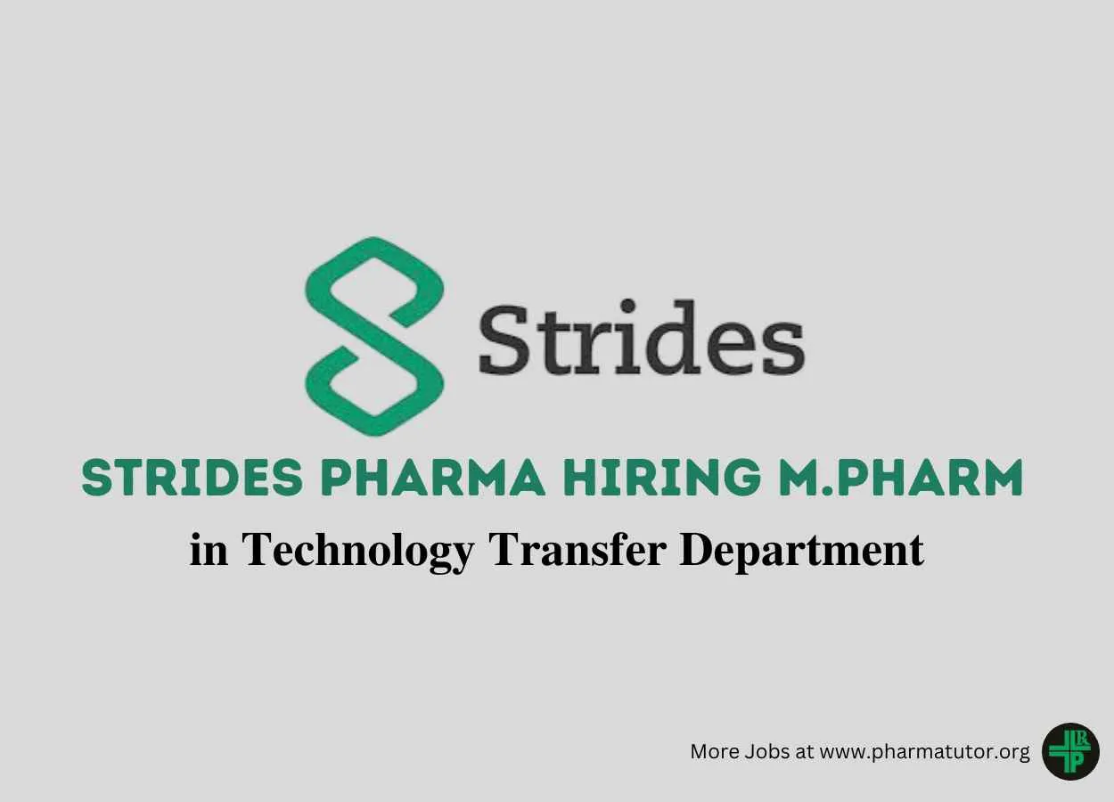 Job for M.Pharm in Technology Transfer at Strides Pharma