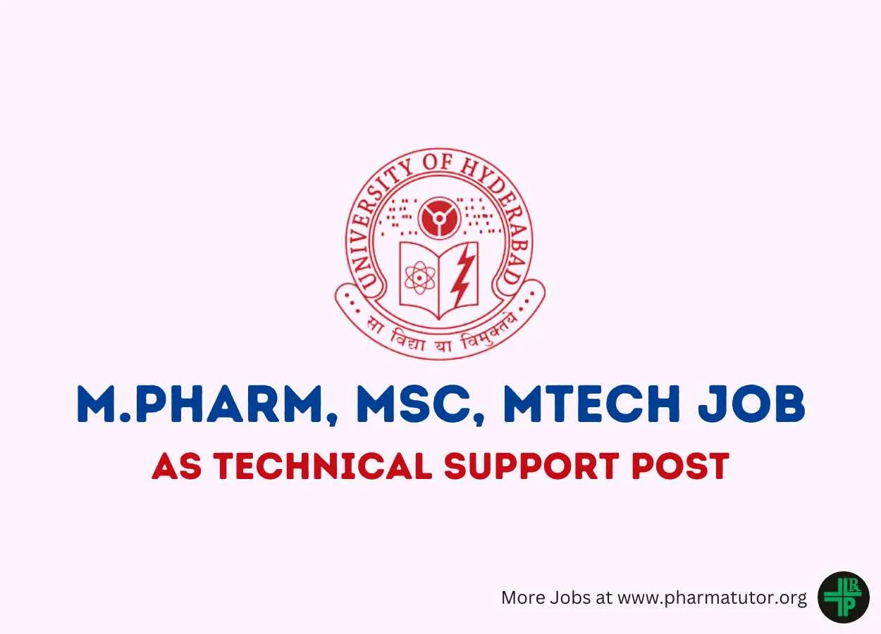 Job for M.Pharm, MSc, MTech as Technical Support Post at University of Hyderabad