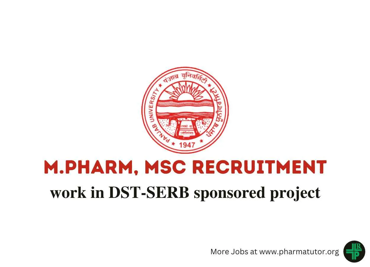 Opportunity for M.Pharm, MSc to work in DST-SERB sponsored project at Panjab University