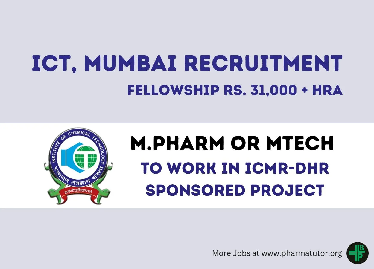 Opportunity for M.Pharm or MTech to work in ICMR-DHR sponsored project at ICT, Mumbai