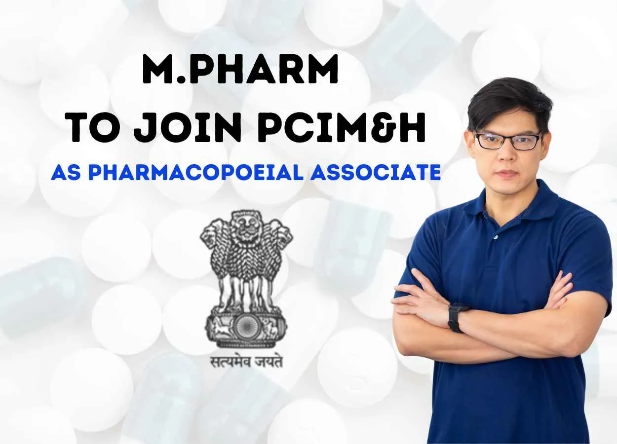 Opportunity for M.Pharm to Join PCIM&H as Pharmacopoeial Associate