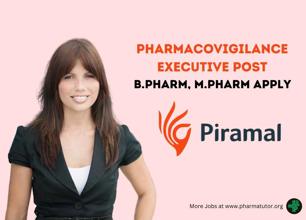 Piramal Pharma hiring Pharmacovigilance Executive