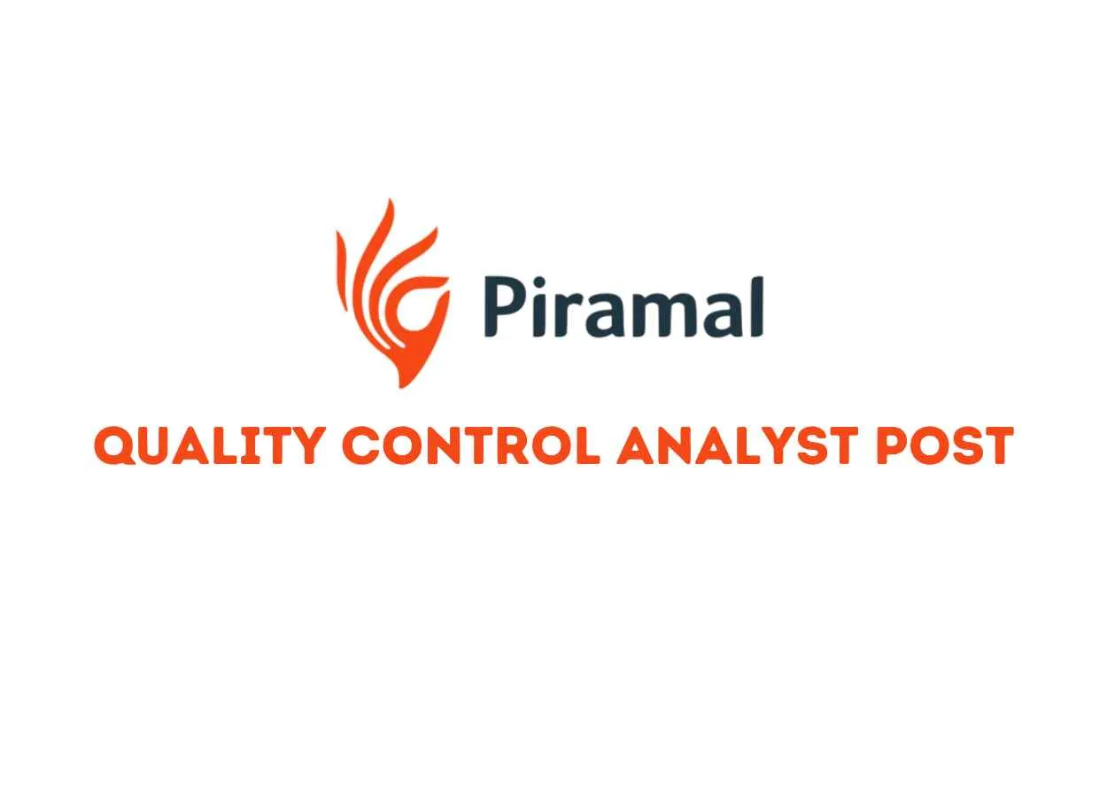 Piramal Pharma looking for Quality Control Analyst