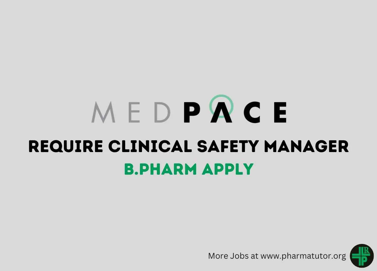 Require Clinical Safety Manager at Medpace