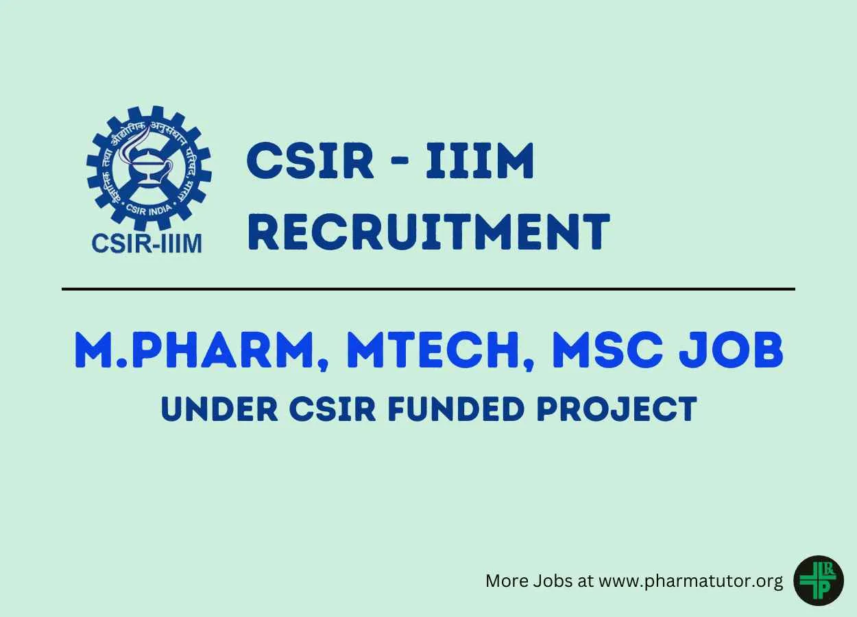 Vacancy for M.Pharm, MTech, MSc under CSIR funded project at IIIM
