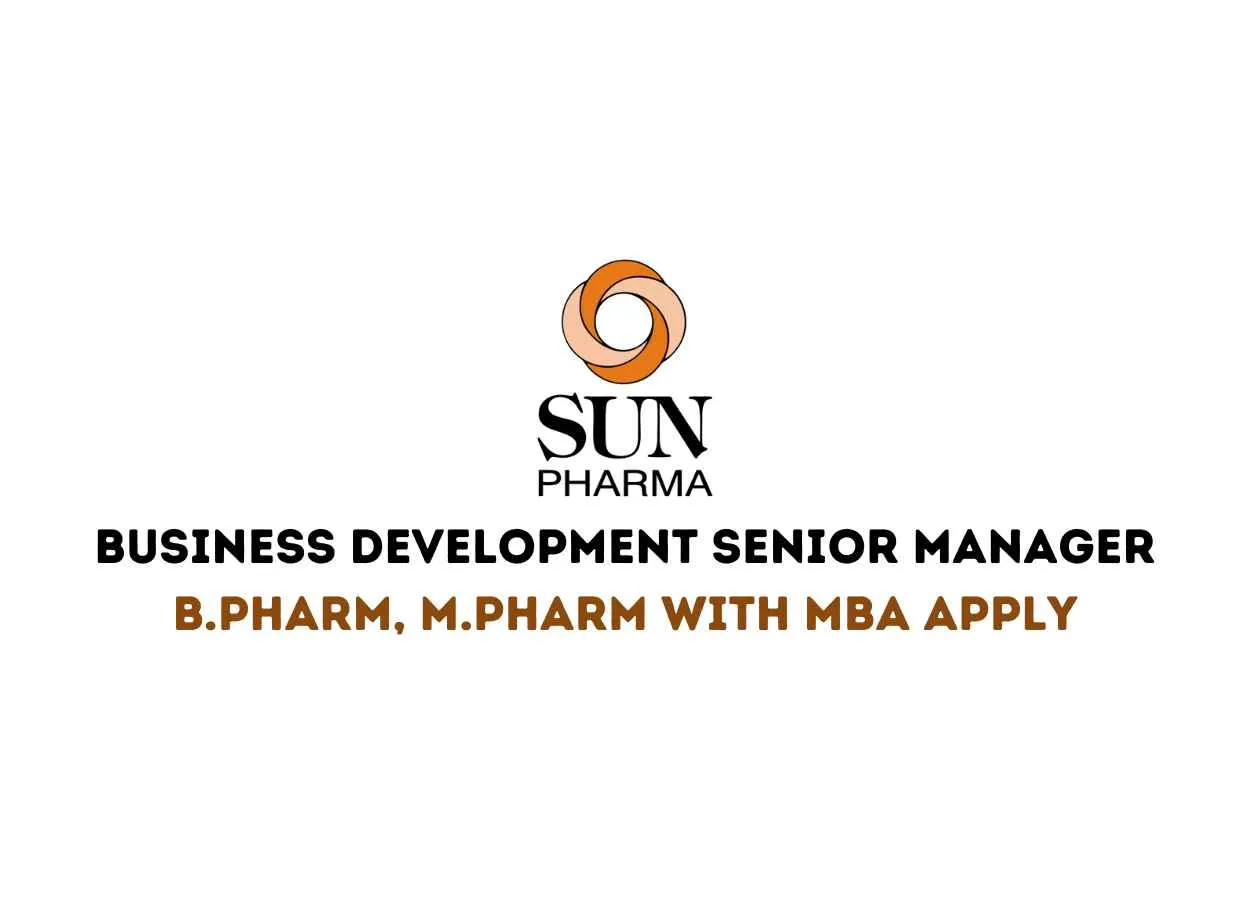 Work as Business Development Senior Manager at Sun Pharma