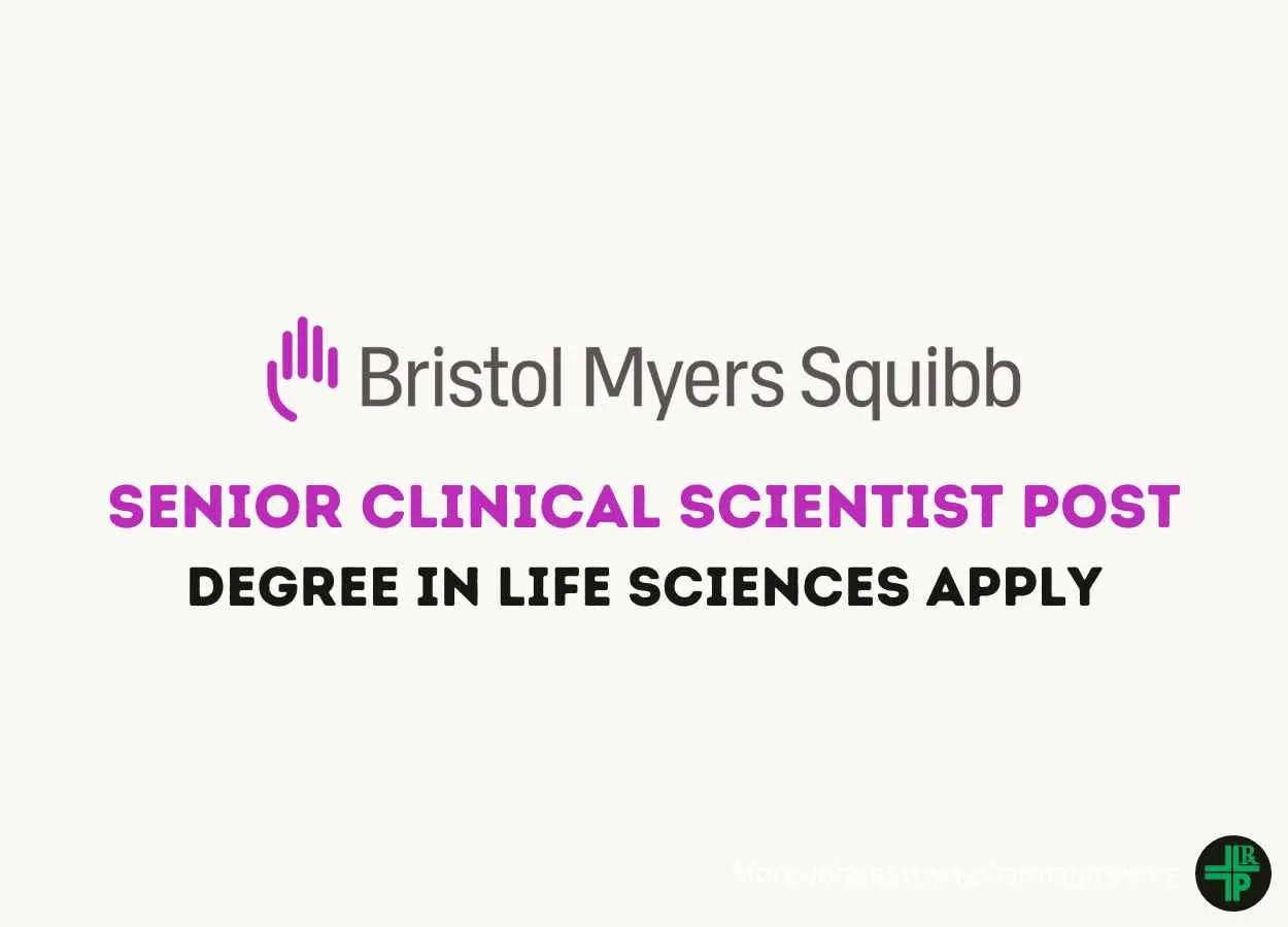 Work as Senior Clinical Scientist at Bristol Myers Squibb