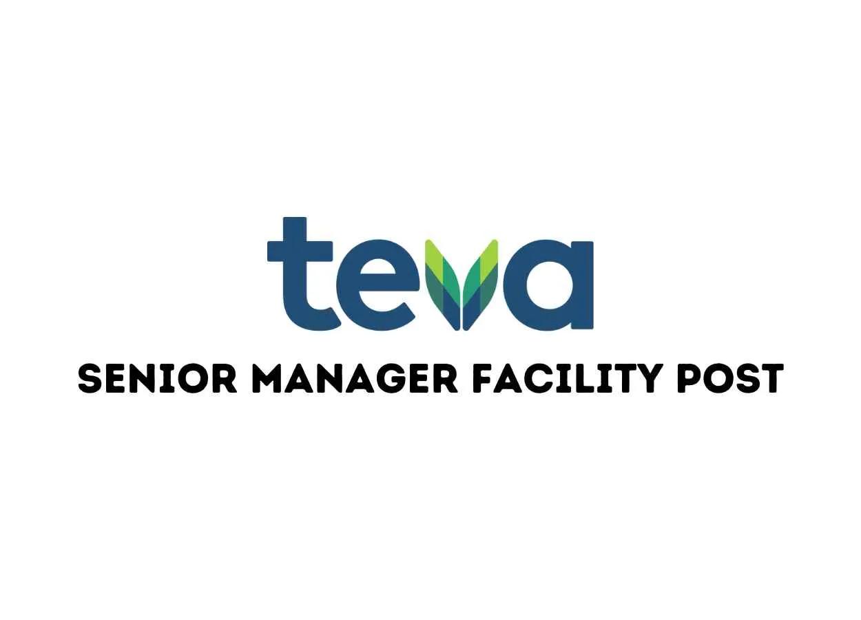 Work as Senior Manager Facility at Teva